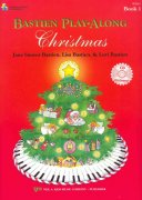 Bastien Play Along - Christmas 1 + CD / vánoční melodie ve velmi jednoduché úpravě pro klavír