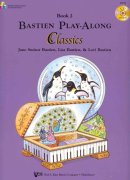 Bastien Play Along - Classics 2 + CD / klasické melodie v jednoduché úpravě pro klavír