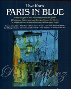 Paris in blue - 20 famous pieces and new compositons for piano - Uwe Korn