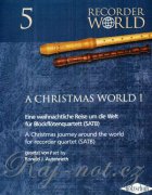 A Christmas World 5 - QUARTETT (SATB) -  v úpravě pro kvartet fléten SATB