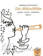 Die Altblockfloete 1 + CD - Zimmermann Manfredo - škola hry na altovou zobcovou flétnu
