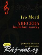 Abeceda hudební nauky - Ivo Mertl