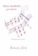 Mikro-skladbičky pro klavír (s harmonickými rozbory) - Bohuslav Jelen