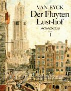 Der Fluyten Lust-hof 1 - Jacob van Eyck