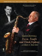 Bossa, Bonfá and Black Orpheus...a Tribute to Stan Getz - Glenn Zottola + CD /  tenor saxofon