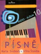 Radio-album 10: Písně Karla Svobody a Jiřího Štaidla