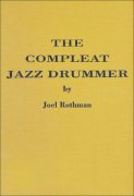 Joel Rothman: The Compleat Jazz Drummer