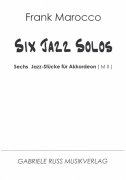 SIX JAZZ SOLOS  by  Frank Marocco / Šest jazzových skladeb pro akordeon