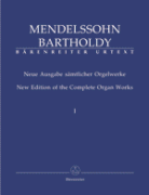 New Edition of the Complete Organ Works. Vol. 1 - Felix Mendelssohn Bartholdy