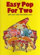 Very Easy Pops For Piano Duet - klavírní dueta pro nejmenší děti
