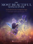 The Most Beautiful Songs Ever - 70 All-Time Favorites Arranged for noty pro Organ / varhany