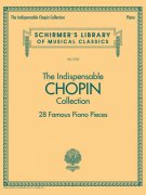 CHOPIN: The Indispensable Collection / 28 slavných klavírních skladeb