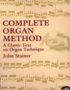 Complete Organ Method - učebnice hry na varhany
