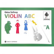 VIOLIN ABC Book A učebnice pro začátečníky hry na housle od Szilvay Geza
