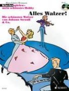 Alles Walzer! - Die schönsten Walzer von Johann Strauß & Co. - Hans-Guenter Heumann
