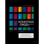Sonntagsorgel, Volume II Easy organ music for church services and teaching. Meditative Music - Pastorals