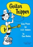 Guitar Tripper - Easy Pieces for 1 & 2 Guitars