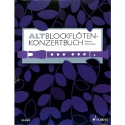 Altblockflöten-Konzertbuch 60 skladeb z pěti období pro altovou flétnu a klavír