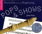 Recorder From The Beginning: Pops And Shows CD Ed.