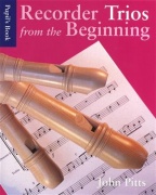 Recorder Trios From The Beginning: Pupil's Book - Pupil's Book