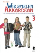 Wir spielen Akkordeon Band 3 - Die Akkordeonschule für Unterricht und Selbststudium