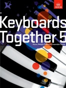 Keyboards Together 5 - Music Medals Platinum Keyboard Ensemble Pieces