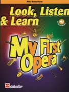 Look, Listen & Learn - My First Opera - Alto Saxophone