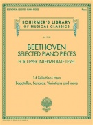 Selected Piano Pieces: Upper Intermediate - 14 Selections from Bagatelles, Sonatas, Variations and more