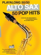 Playalong 50/50 - 50 skladeb Pop Hits pro altový saxofon