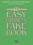 The Easy Children's Fake Book - 100 Songs - C Instruments