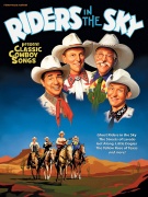 Riders In The Sky: Classic Cowboy Songs  Piano, Vocal and Guitar