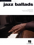 Jazz Ballads - Jazz Piano Solos Series Volume 10 - 24 oblíbených balad v jazzovém stylu pro klavír