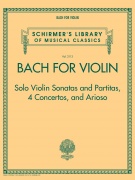 Bach noty pro housle - Solo Violin Sonatas and Partitas, 4 Concertos and Arioso