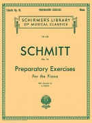 Schmitt - Preparatory Exercises, Op. 16 - etudy a cvičení pro klavír