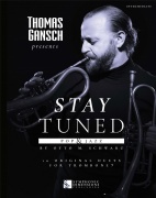 Thomas Gansch presents Stay Tuned - Pop & Jazz - 10 originálních duet pro pozoun B.C.