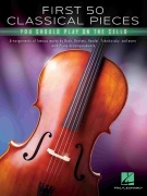 First 50 Classical Pieces - Měli byste hrát na violoncello