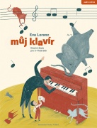 Můj klavír - Klavírní škola pro 5–7leté děti od Eva Lorenc