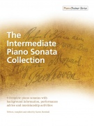 The Intermediate Piano Sonata Collection - 9 kompletních klavírních sonát s informacemi o pozadí, radami ohledně výkonu a hudebními aktivitami