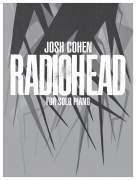 Josh Cohen: Radiohead ( Solo Piano ) - skladby pro sólový klavír