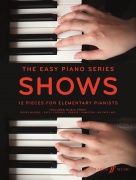 The Easy Piano Series: Shows - 12 kusů pro začátečníky hry na klavír