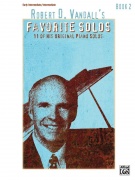 Robert D. Vandall's Favorite Solos, Book 2 - 12 autorských skladeb pro klavír