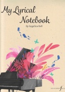 My Lyrical Notebook - 20 lyrických, romantických skladeb pro středně pokročilého klavíristu