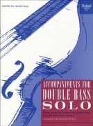 Accompaniments for Double Bass Solo - Klavírní doprovody pro 26 skladeb k sešitům kontrabasového sóla 1 a 2.