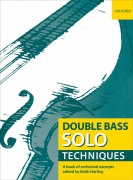 Double Bass Solo Techniques - sbírka techniky a orchestrálních úryvků
