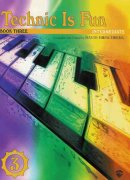 TECHNIC IS FUN 3 - technická cvičení pro klavír