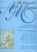 AVE MARIA, The Complete by F.Schubert & J.S Bach/Ch.Gounod vocal (high,medium,low) & piano (organ)