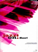 JAZZ ON! - MOZART + CD / sólo klavír