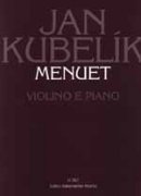 Menuet drobné skladby pro housle a klavír - Jan Kubelík