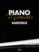 Piano Moments Baroque - sbírka barokních skladeb pro klavír