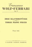 THREE PIANO PIECES, Op.14 by Ermanno WOLF-FERRARI